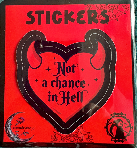 'Not a Chance in Hell' Devil Heart Waterproof Sticker | Glossy or Laminated