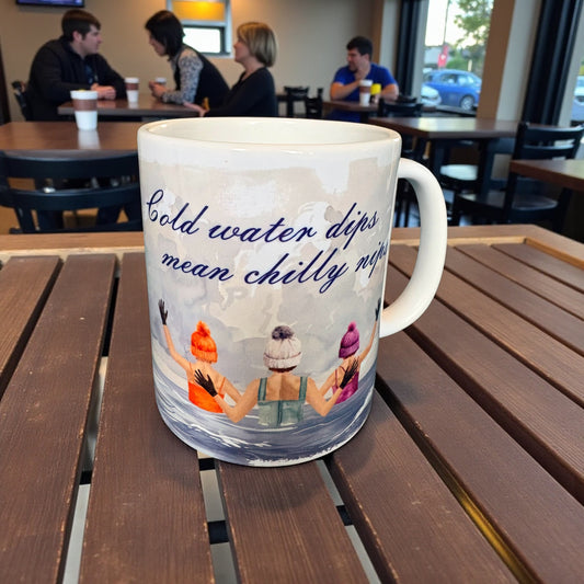 Cold Water Dips Mean Chilly Nips Mug - 11oz Ceramic