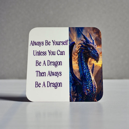 Dragon Coaster - Glossy Cardboard Coaster with Uplifting Phrase