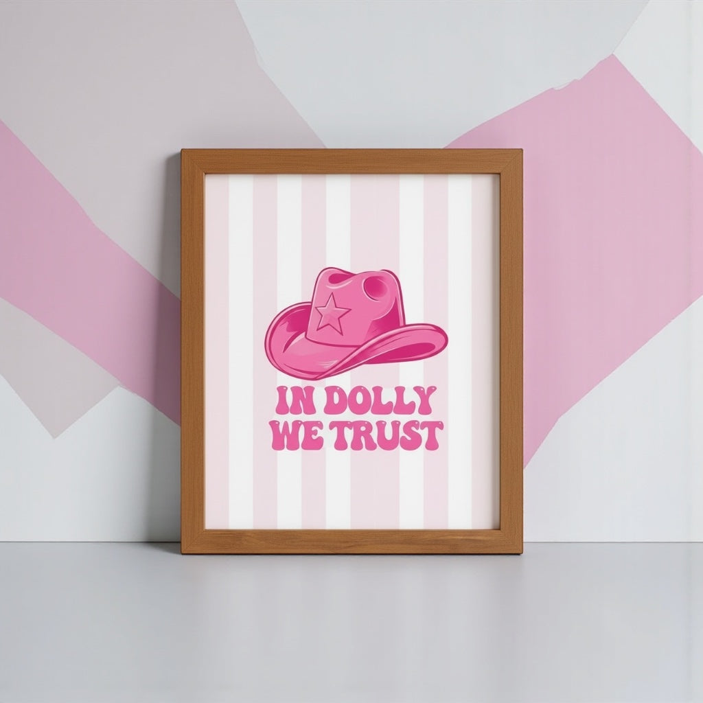 In Dolly We Trust Print - Pink Cowgirl Hat Wall Art