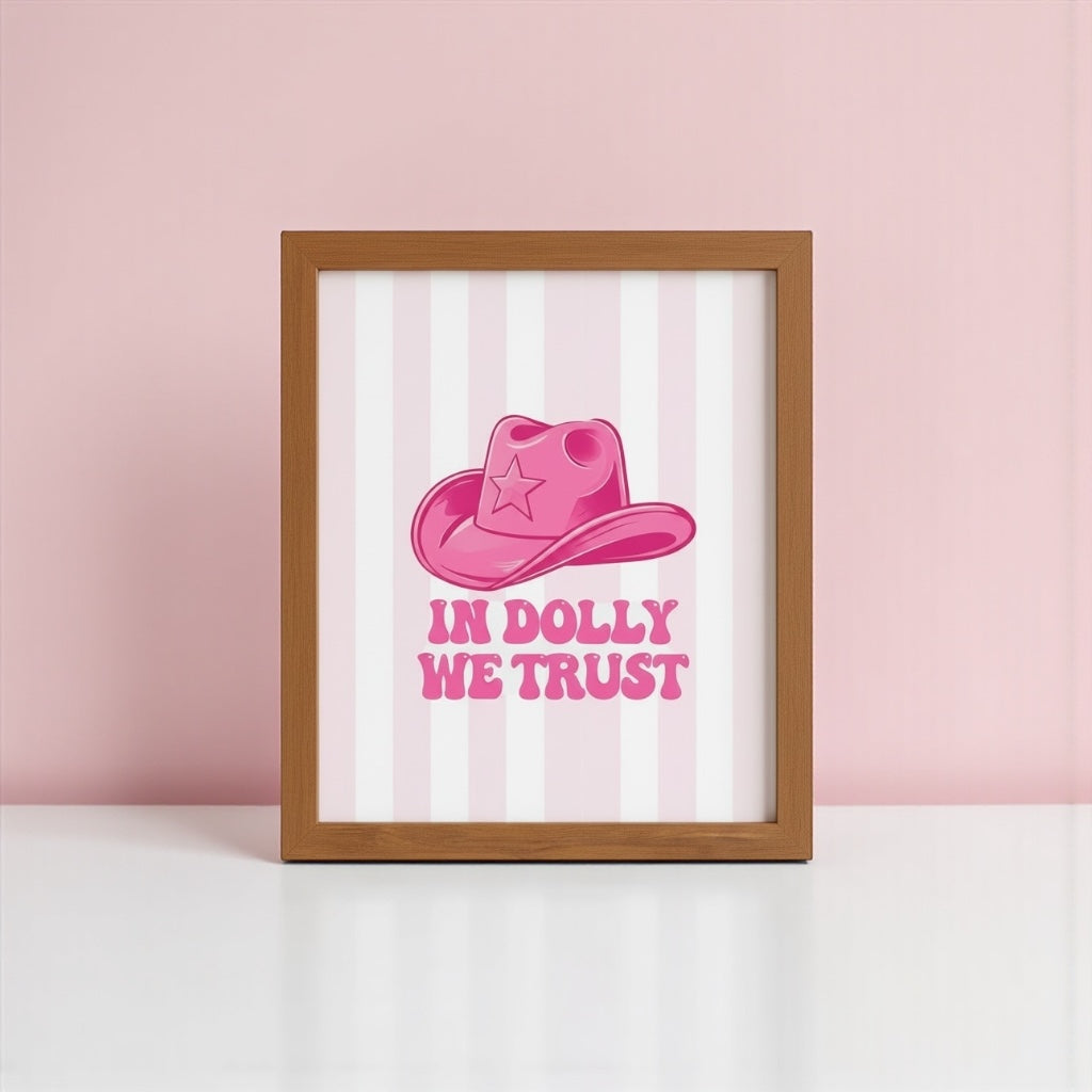 In Dolly We Trust Print - Pink Cowgirl Hat Wall Art