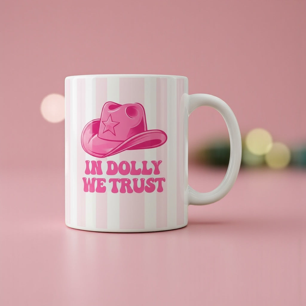 In Dolly We Trust Pink Striped Ceramic Mug 11oz