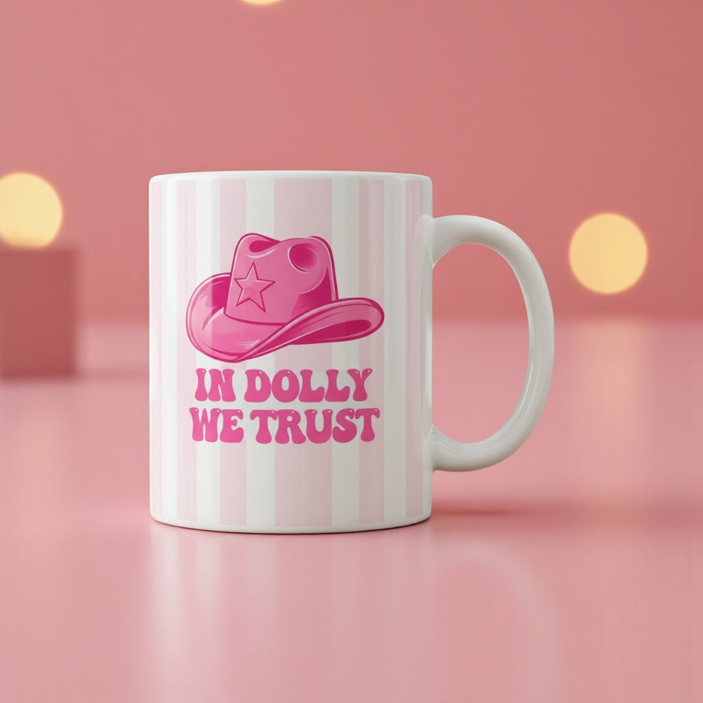 In Dolly We Trust Pink Striped Ceramic Mug 11oz