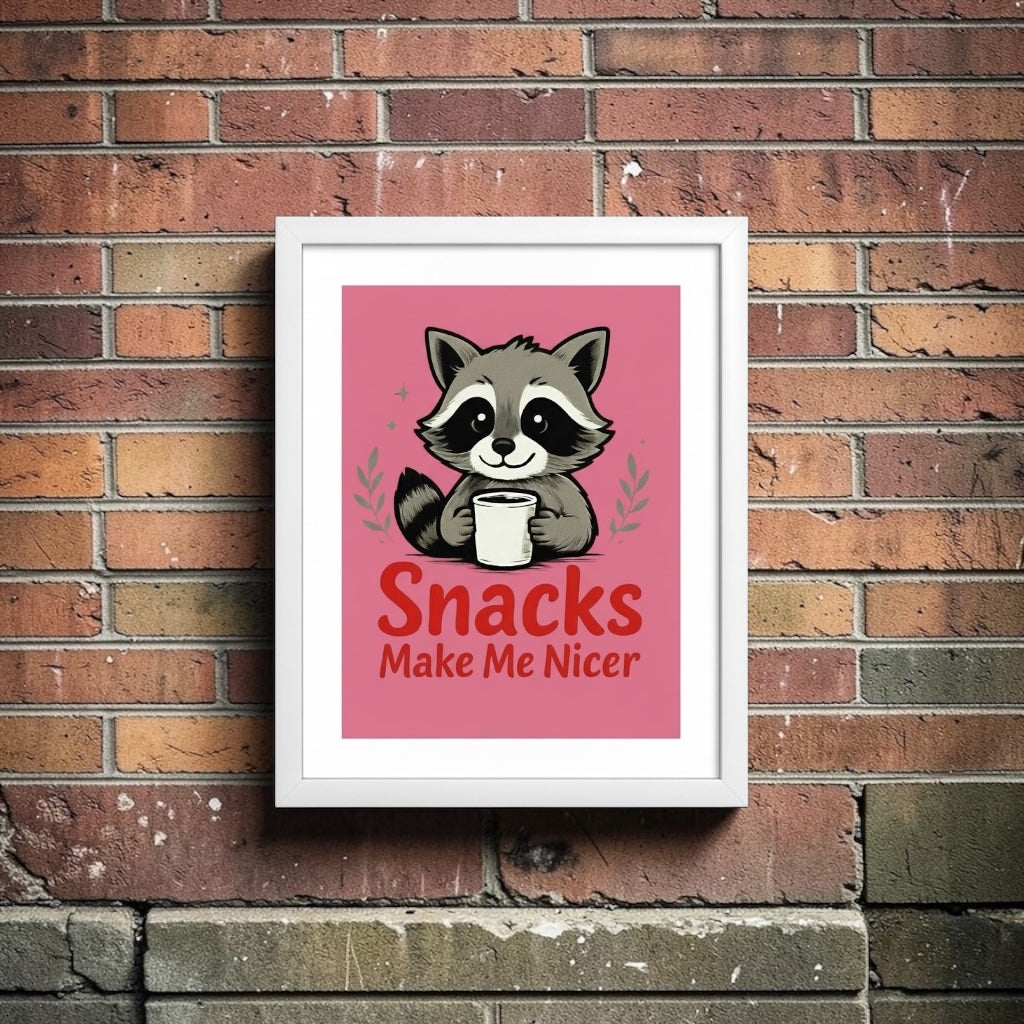 Raccoon Print - Snacks Make Me Nicer