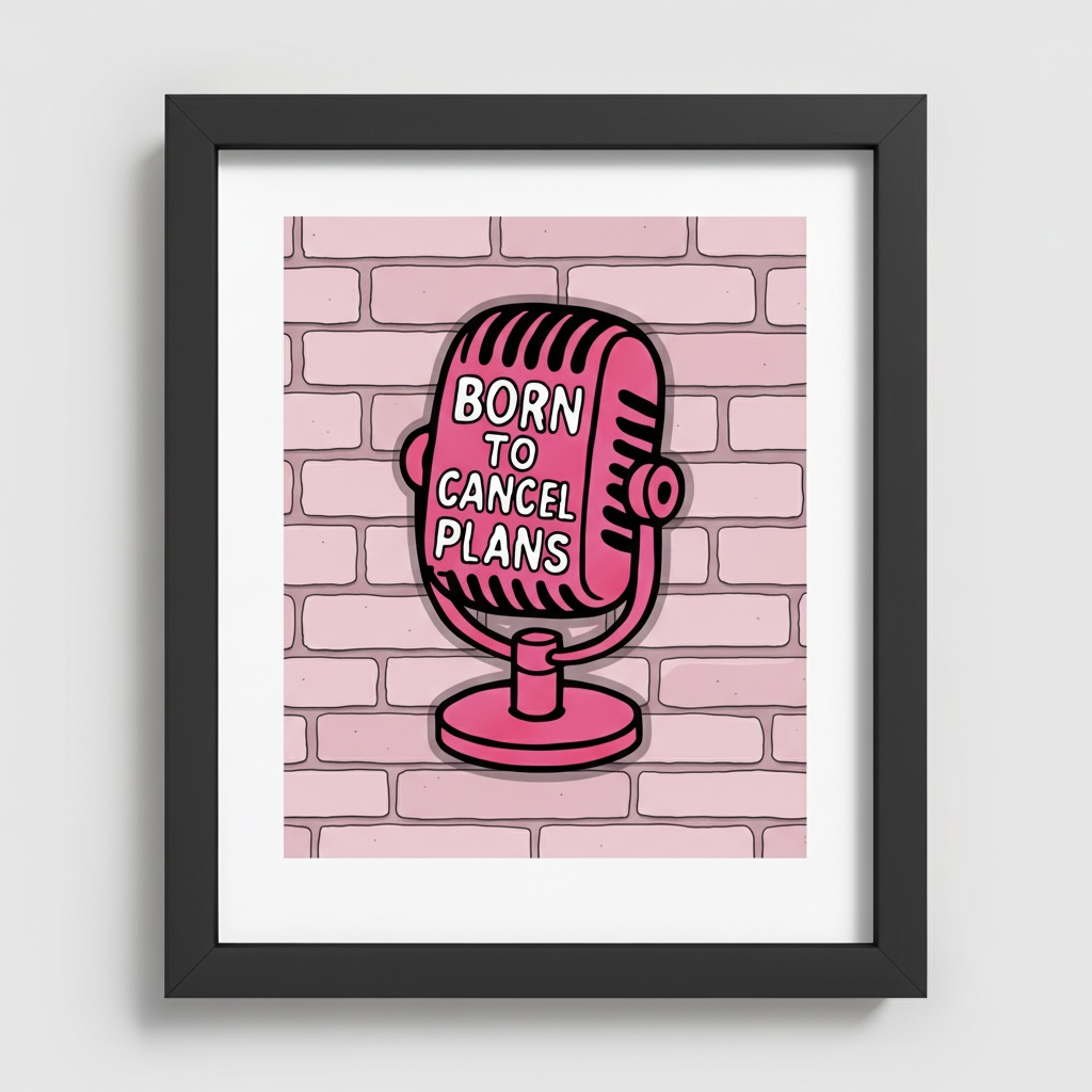 Born to Cancel Plans Pink Print - Funny Quote Wall Art