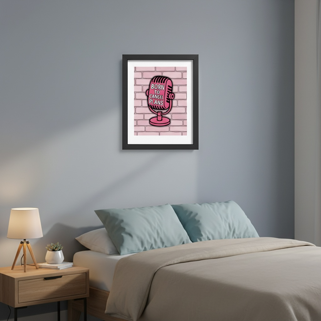 Born to Cancel Plans Pink Print - Funny Quote Wall Art