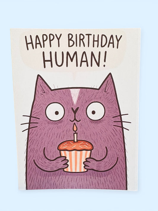 Happy Birthday Human Cat Card - Funny A5 Birthday Card